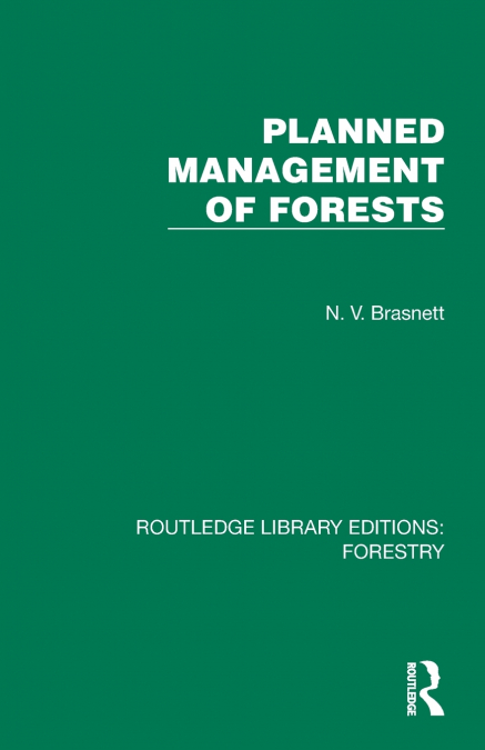 Planned Management of Forests