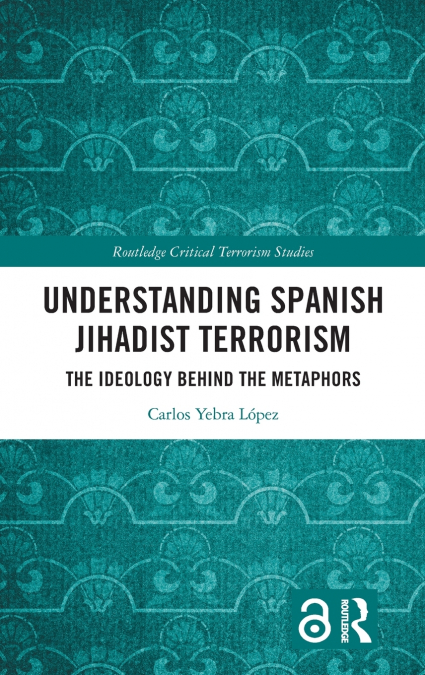 Understanding Spanish Jihadist Terrorism