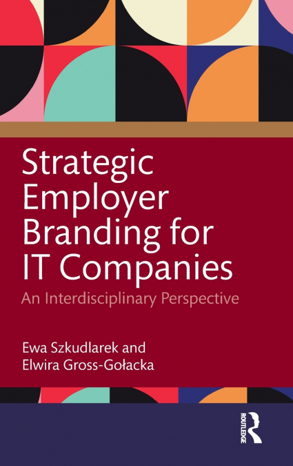 Strategic Employer Branding for IT Companies