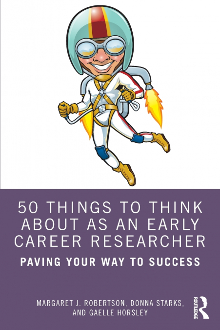 50 Things to Think About as an Early Career Researcher