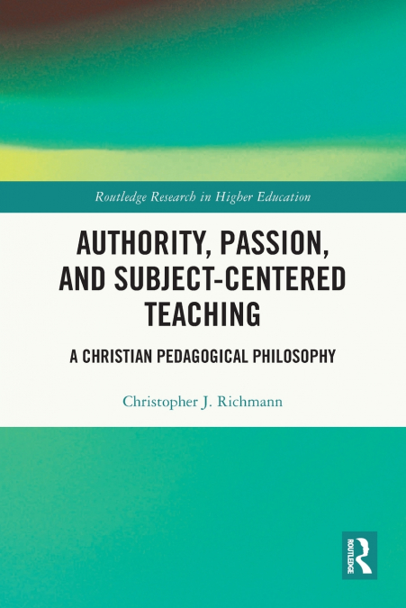 Authority, Passion, and Subject-Centered Teaching