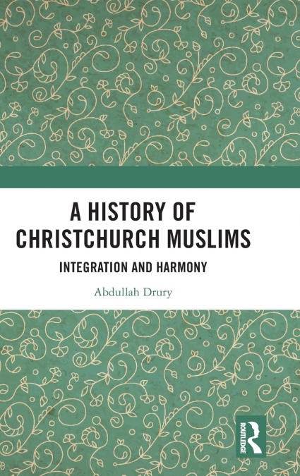 A History of Christchurch Muslims