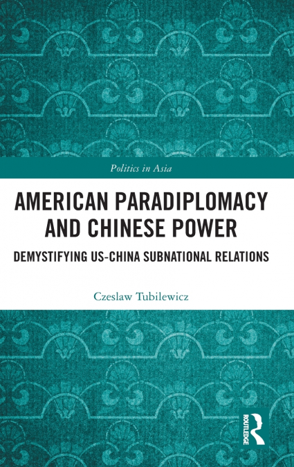 American Paradiplomacy and Chinese Power