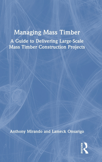 Managing Mass Timber