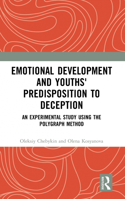 Emotional Development and Youths’ Predisposition to Deception