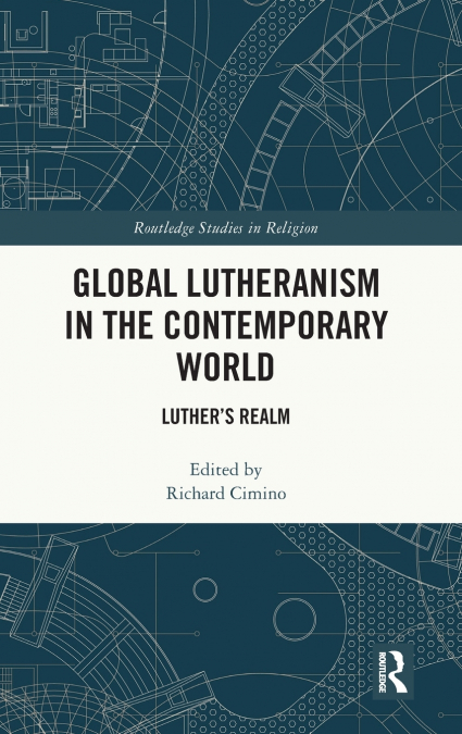 Global Lutheranism in the Contemporary World
