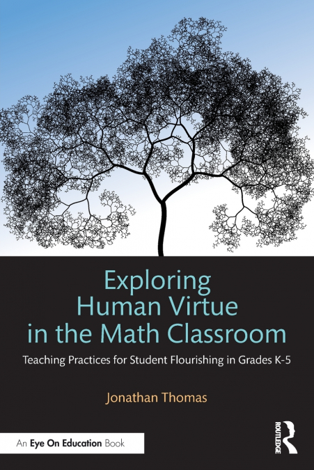 Exploring Human Virtue in the Math Classroom