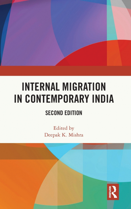 Internal Migration in Contemporary India