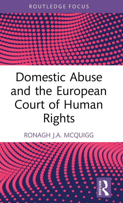 Domestic Abuse and the European Court of Human Rights