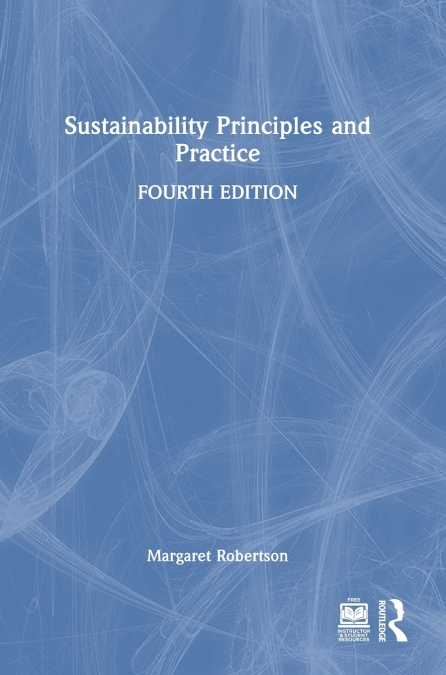 Sustainability Principles and Practice