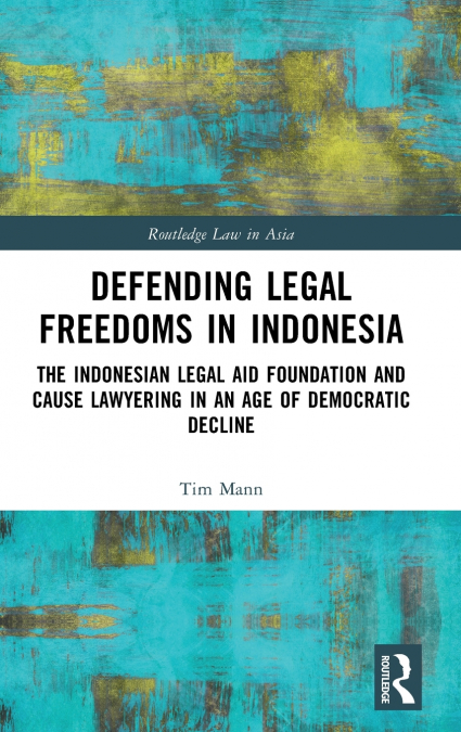 Defending Legal Freedoms in Indonesia