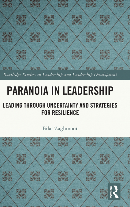 Paranoia in Leadership