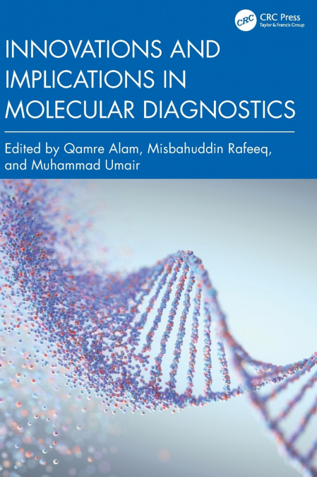 Innovations and Implications in Molecular Diagnostics