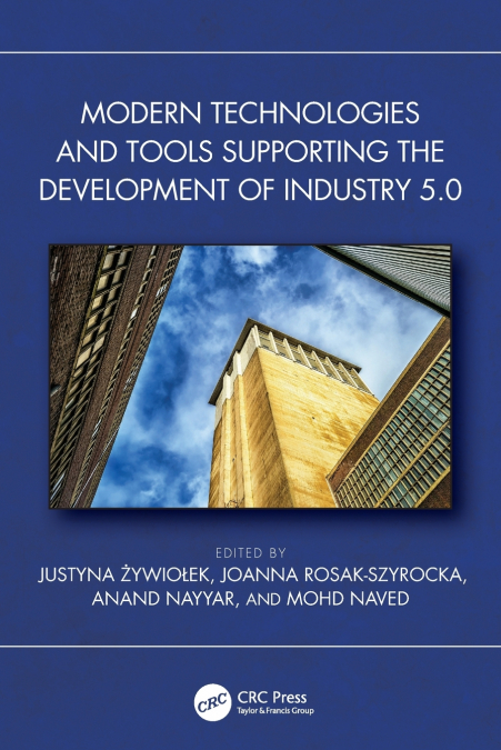 Modern Technologies and Tools Supporting the Development of Industry 5.0