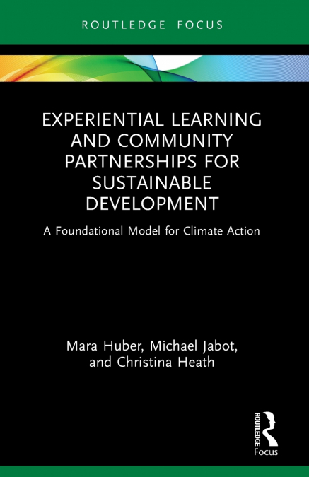Experiential Learning and Community Partnerships for Sustainable Development