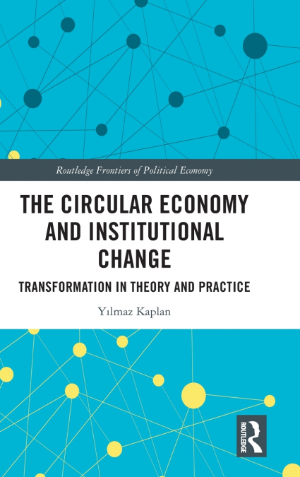 The Circular Economy and Institutional Change