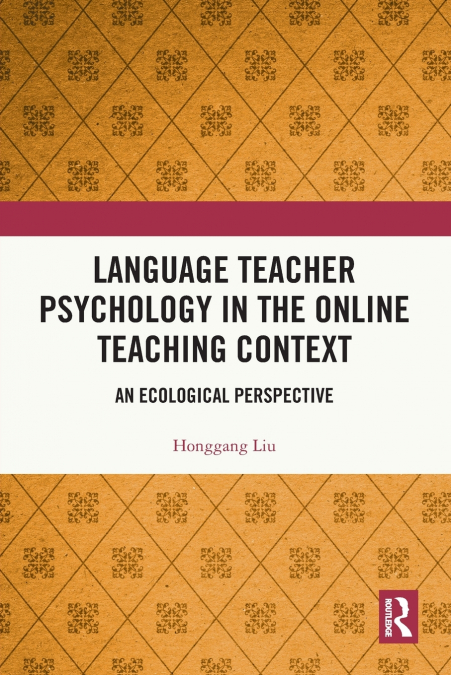Language Teacher Psychology in the Online Teaching Context