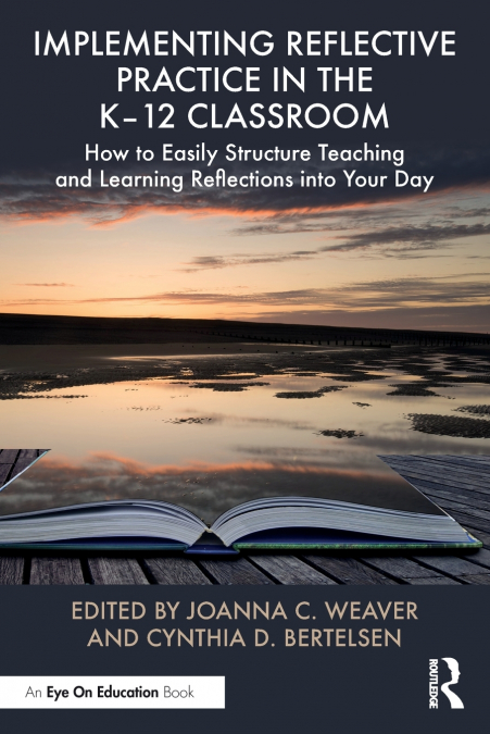 Implementing Reflective Practice in the K-12 Classroom