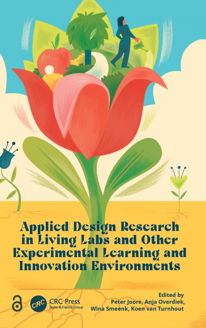 Applied Design Research in Living Labs and Other Experimental Learning and Innovation Environments