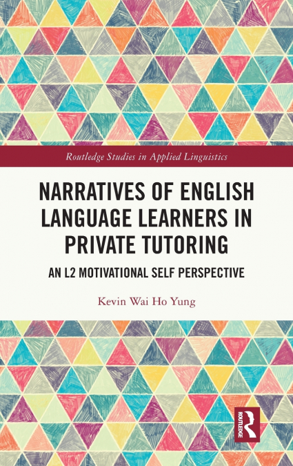 Narratives of English Language Learners in Private Tutoring