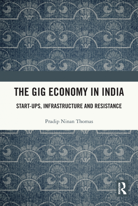 The Gig Economy in India