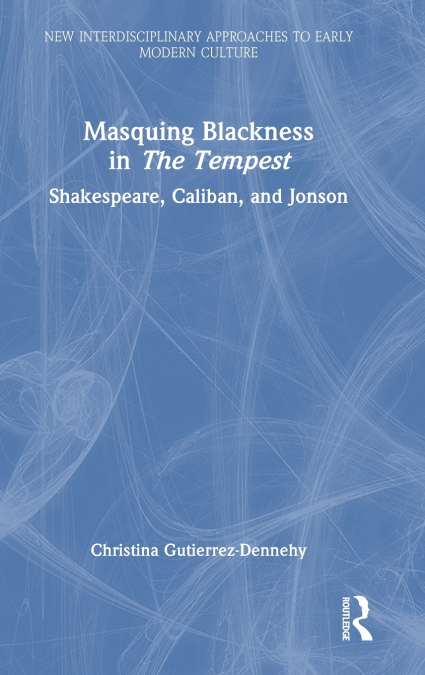 Masquing Blackness in The Tempest