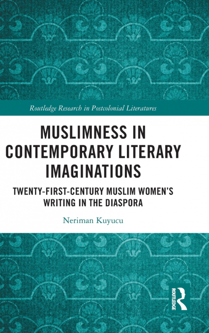 Muslimness in Contemporary Literary Imaginations