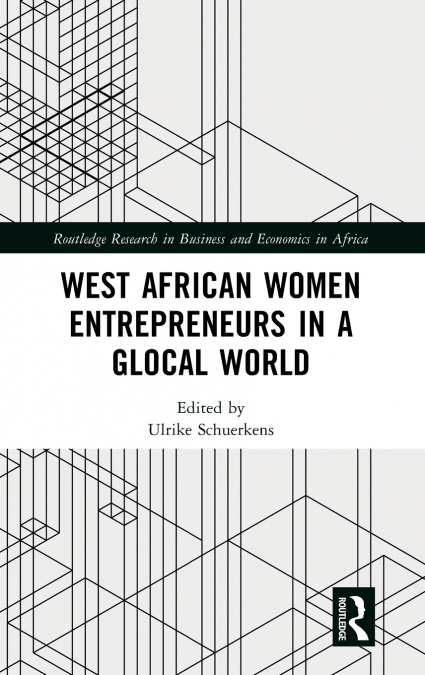 West African Women Entrepreneurs in a Glocal World