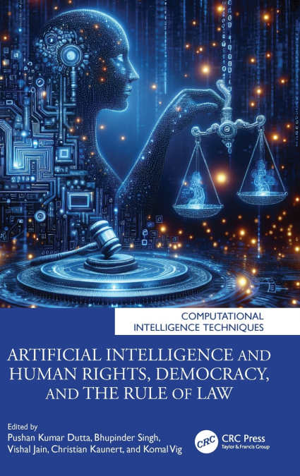Artificial Intelligence and Human Rights, Democracy, and the Rule of Law