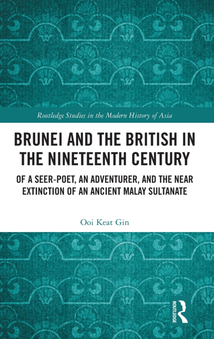 Brunei and the British in the Nineteenth Century