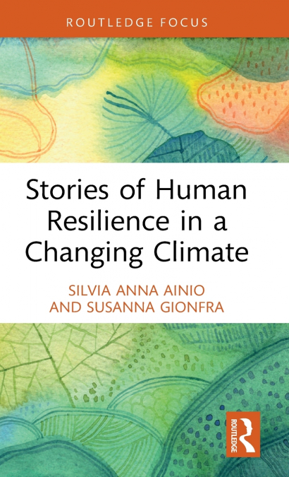 Stories of Human Resilience in a Changing Climate