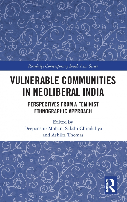 Vulnerable Communities in Neoliberal India