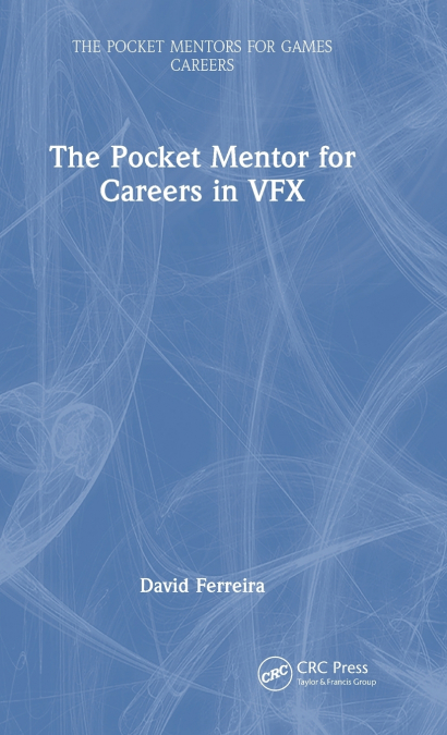 The Pocket Mentor for Careers in VFX
