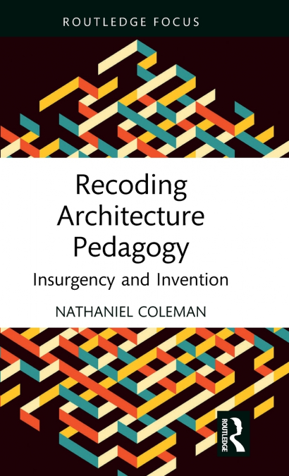 Recoding Architecture Pedagogy
