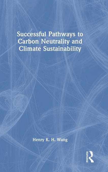 Successful Pathways to Carbon Neutrality and Climate Sustainability