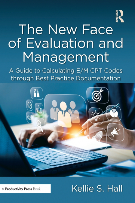 The New Face of Evaluation and Management
