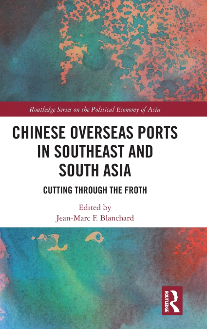 Chinese Overseas Ports in Southeast and South Asia