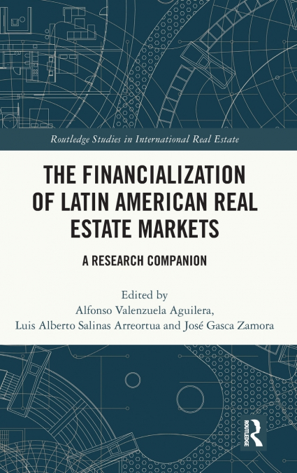 The Financialization of Latin American Real Estate Markets