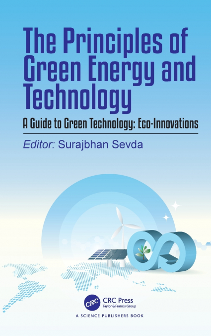 The Principles of Green Energy and Technology, Volume 2
