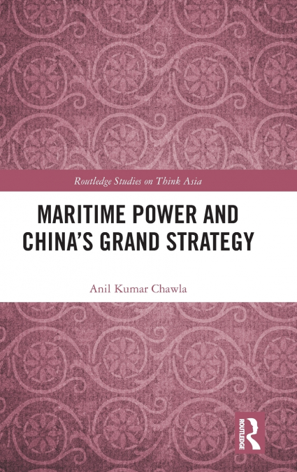 Maritime Power and China’s Grand Strategy