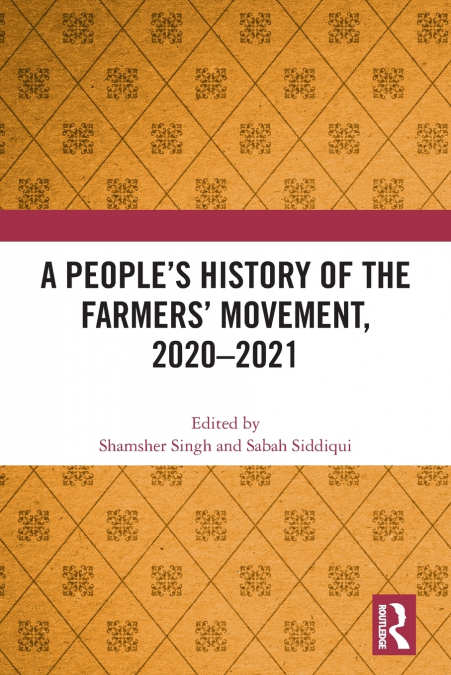 A People’s History of the Farmers’ Movement, 2020-2021