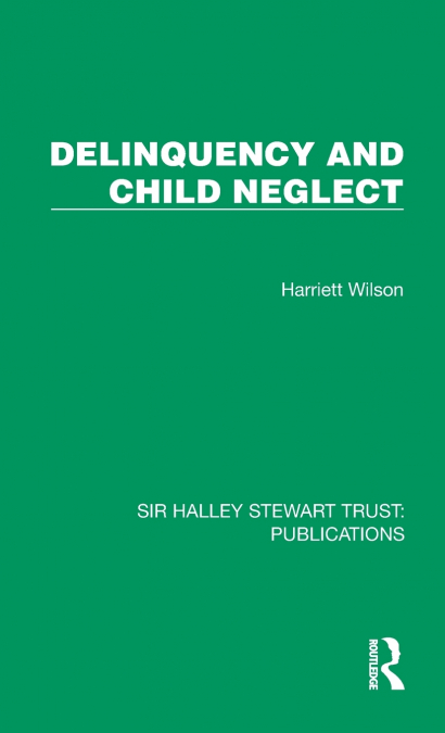 Delinquency and Child Neglect