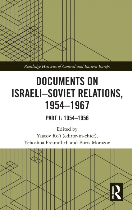 Documents on Israeli-Soviet Relations, 1954-1967