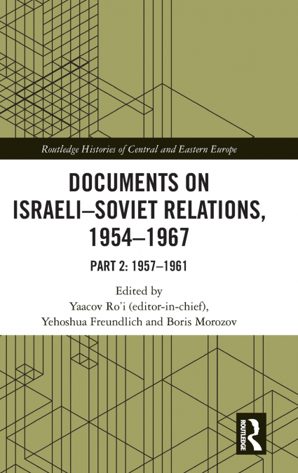 Documents on Israeli-Soviet Relations, 1954-1967