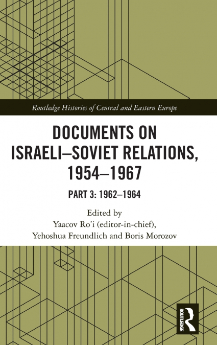 Documents on Israeli-Soviet Relations, 1954-1967