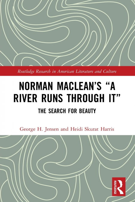 Norman Maclean’s 'A River Runs through It'