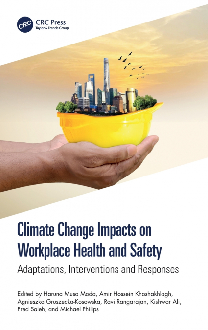 Climate Change Impacts on Workplace Health and Safety