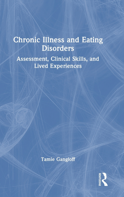 Chronic Illness and Eating Disorders