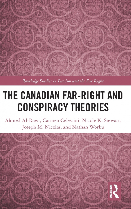 The Canadian Far-Right and Conspiracy Theories