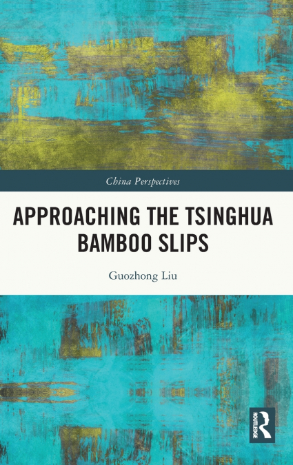 Approaching the Tsinghua Bamboo Slips